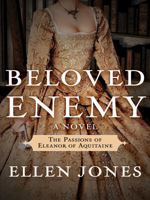 cover image of Beloved Enemy: The Passions of Eleanor of Acquitaine